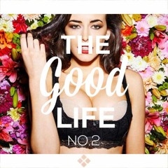 Sensual Musique presents: The Good Life Chapter II