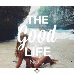Sensual Musique presents: The Good Life - Chapter I