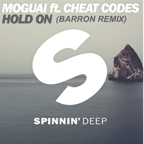 Moguai Ft. Cheat Codes - Hold On (Barron Remix) By Barron - Free.