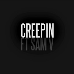 isaac lee x sam v - creepin'