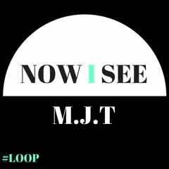 Now I See (Prod. Fractious Frank)