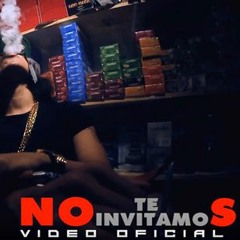Jc La Nevula - No Te Invitamos
