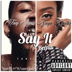 Tory Lanez & Sevyn Streeter - Say It (Remix)