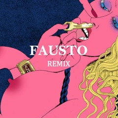 Mess - Putita (FAUSTO Remix)