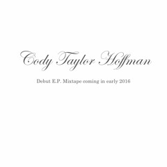 Cody Taylor Hoffman - So High