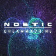 Nostic - Dreammachine (2005) [FREE DOWNLOAD]