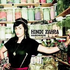 Hindi Zahra - Kiss And Thrills