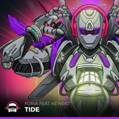 Tide- Foria(Feat. Ke'nekt)
