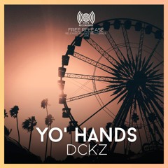 DCKZ - Yo' Hands (Original Mix) [FREE DOWNLOAD / Knife Recordings]