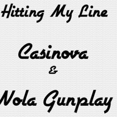 Hitting My Line ft Casinova