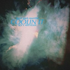 COOLIN IT - ACY x RAYVENDY