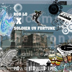 How U FlowTo This - Rob Lo X SUF Produced By 4Klassix