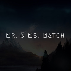 Mr & Ms Match (Prod. by KdaGreat)