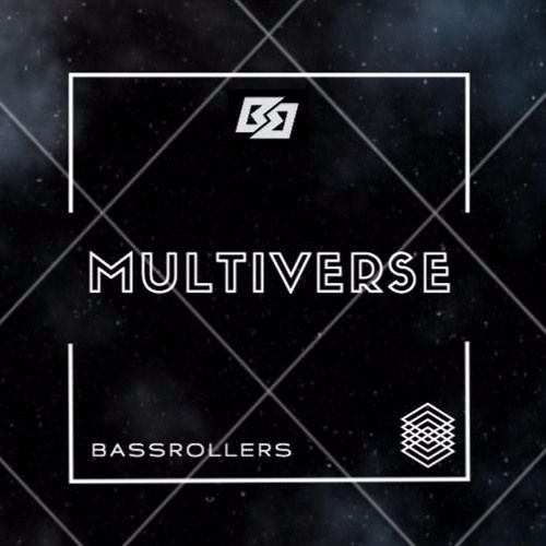 Bassrollers - Multiverse