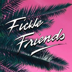 Fickle Friends - Paris (Round Edit)