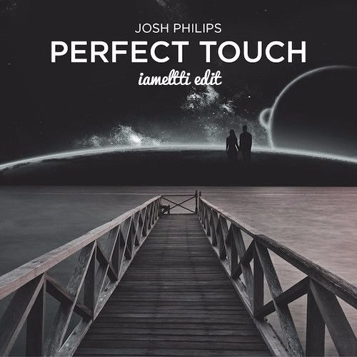 Josh Philips - Perfect Touch (iameltti edit)