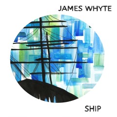 James Whyte - Ship E.P. - I Found Love