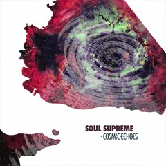 Soul Supreme - Cosmic Echoes