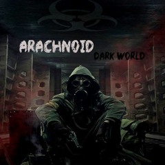 Album " (ENDE109) Arachnoid - Dark World  "(ENDE Records).