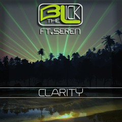 Clarity - ft.Seren