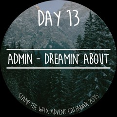 Admin - Dreamin' About
