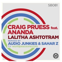 Craig Pruess Feat. Ananda - Lalitha Ashtotram - Audio Junkies & Sahar Z Remix (Sudbeat)
