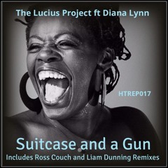 HTREP017 : The Lucius Project ft Diana Lynn - Suitcase & A Gun (Ross Couch Vocal Remix) Preview