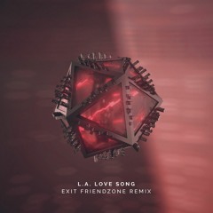 XYLØ - L.A. Love Song (Exit Friendzone Remix)