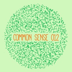 COMMON SENSE 012 • August 2015