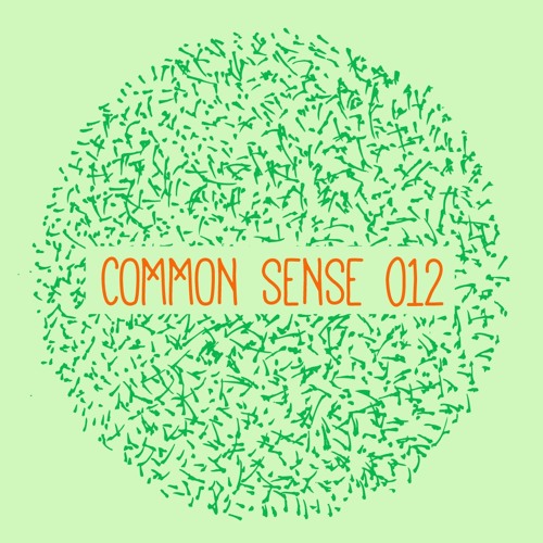 COMMON SENSE 012 • August 2015