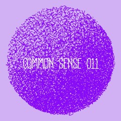 COMMON SENSE 011 • May 2015