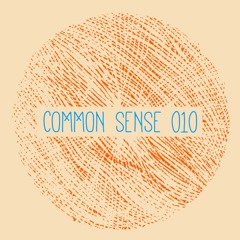 COMMON SENSE 010 • April 2015