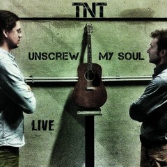 TNT - If It Hadnt Been for Love