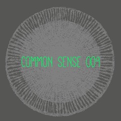 COMMON SENSE 009 • February 2015