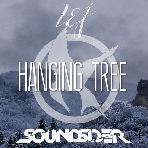 Stream L.E.J - Hanging Tree (Soundsider Remix) by Soundsider | Listen  online for free on SoundCloud
