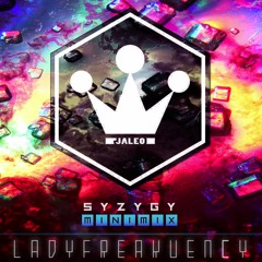 JALEOMIX006_LADYFREAKUENCY_SYZYGY