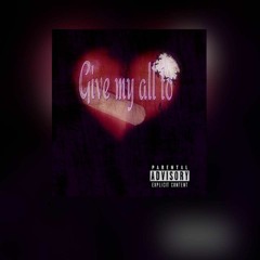 Tril - Give My All To