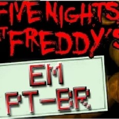 FIVE NIGHTS AT FREDDY'S SONG em Português BR - Versão 2015