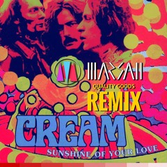CREAM - Sunshine Of Your Love (MARSAN remix)