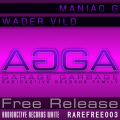 Maniac G - Wader Vild [FREE RELEASE] Click "Buy" for free download!