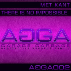 Met Kant - There Is No Impossible (Original Mix)
