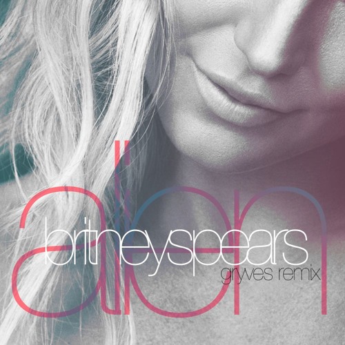 Britney Spears // Alien [Gryves Remix]