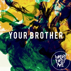 Your Brother