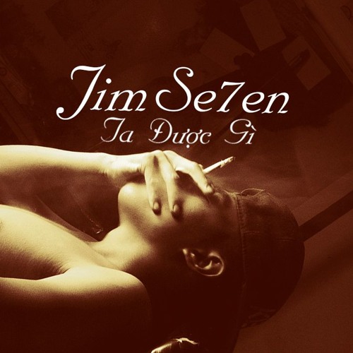 Ta Duoc Gi - Jimse7en