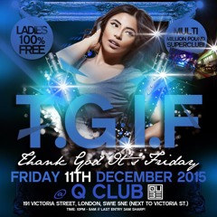 Live In Session, New Skool Hip Hop & Rnb Set #TGIF @ Q Club (December 2015)