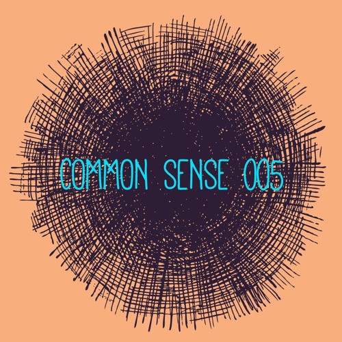 COMMON SENSE 005 • October 2014