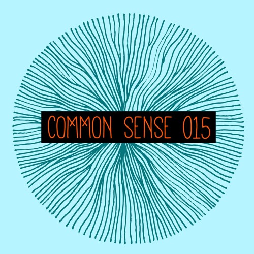 COMMON SENSE 015 • November 2015