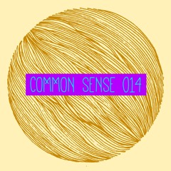 COMMON SENSE 014 • October 2015