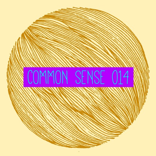 COMMON SENSE 014 • October 2015