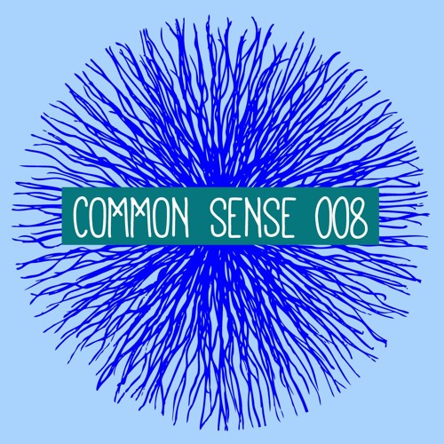 COMMON SENSE 008 • January 2015